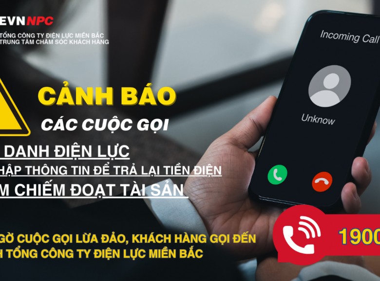 EVNNPC cảnh báo cuộc gọi mạo danh nhân viên điện lực hoàn tiền điện cho khách hàng